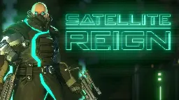 [Game] Satellite Reign - a spiritual successor to Syndicate (1993) and Syndicate Wars (1996)