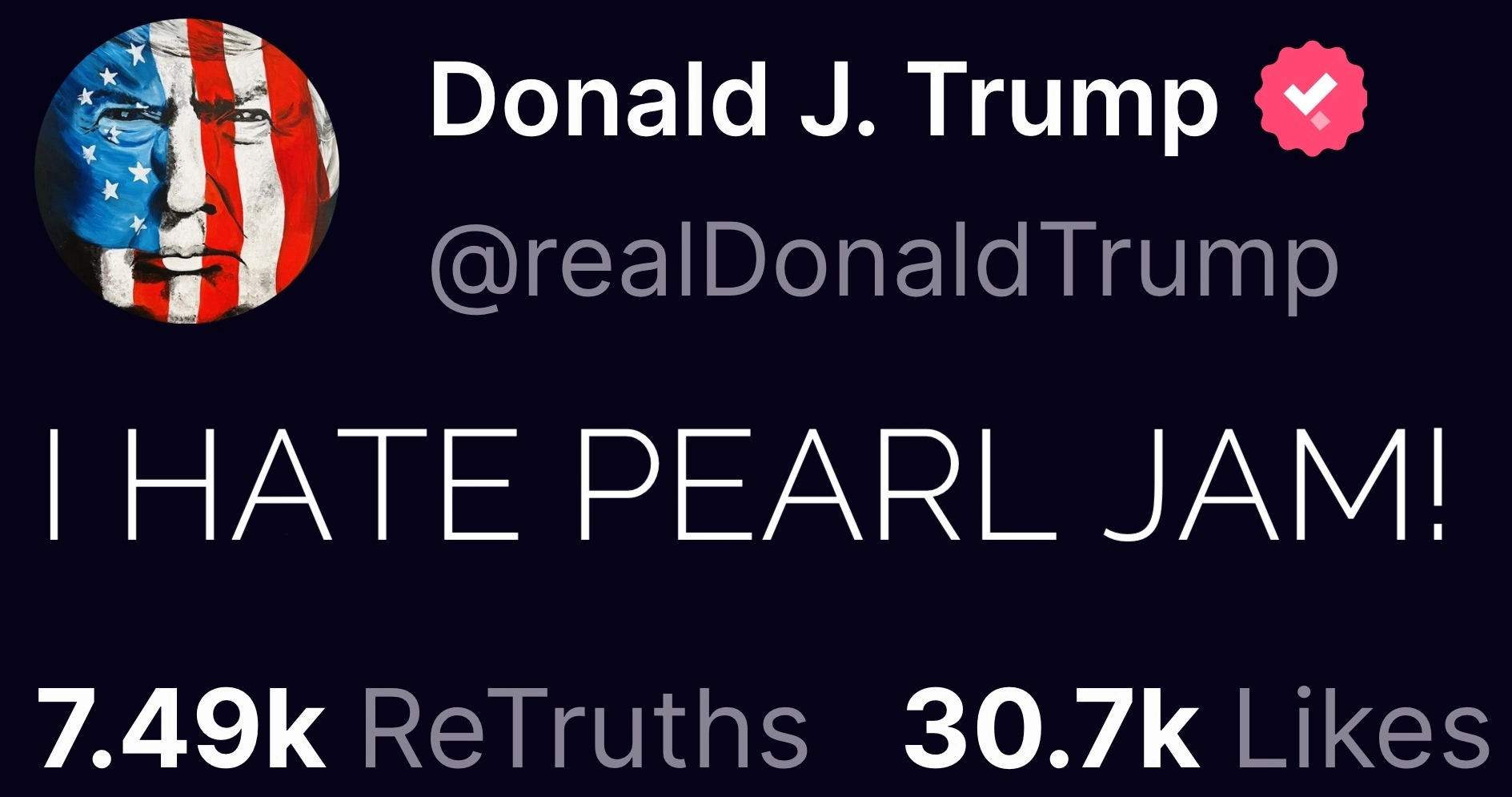 truth social tweet from trump edited from “I HATE TAYLOR SWIFT” to “I HATE PEARL JAM” referencing a recent popular hexbear post