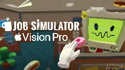 VR Games Job Simulator and Vacation Simulator Launch on Apple Vision Pro