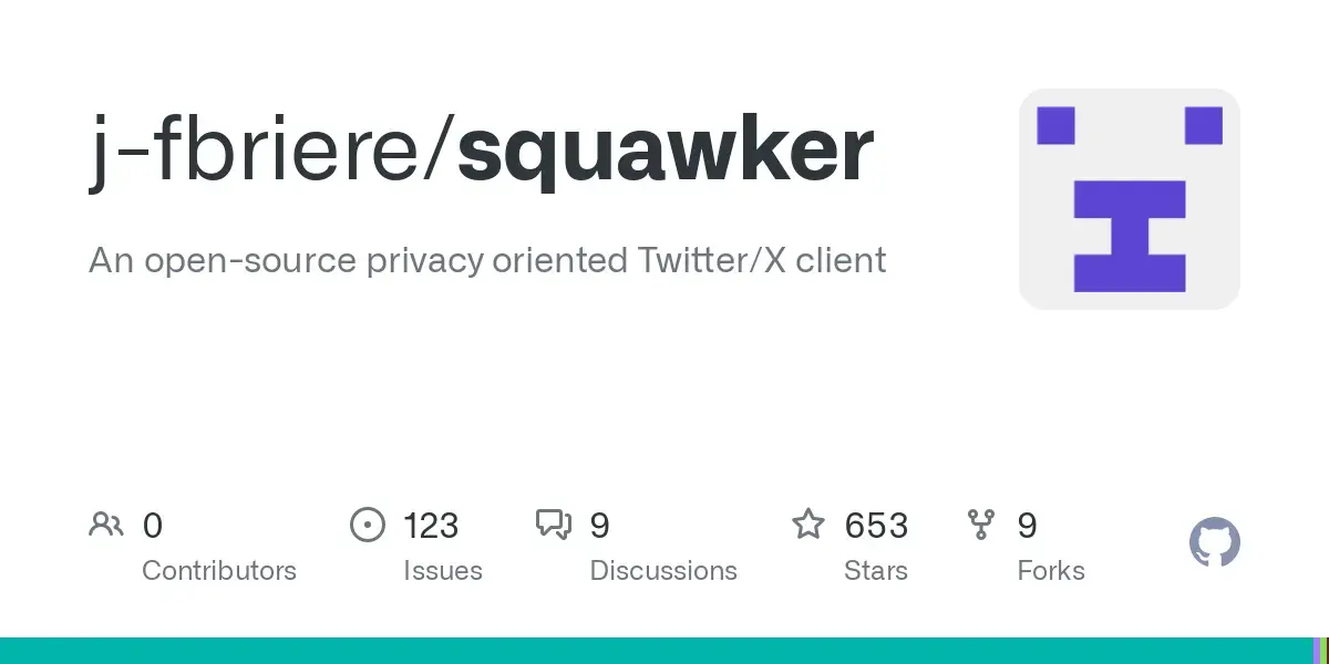 GitHub - j-fbriere/squawker: An open-source privacy oriented Twitter/X client