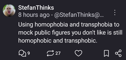 Using homophobia and transphobia to mock public figures you don't like is still homophobic and transphobic.