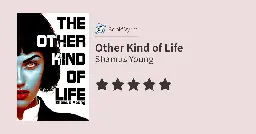 Other Kind of Life - BookWyrm