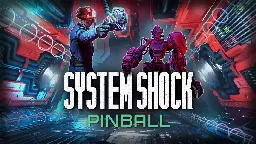 [Game] Pinball M - System Shock trailer