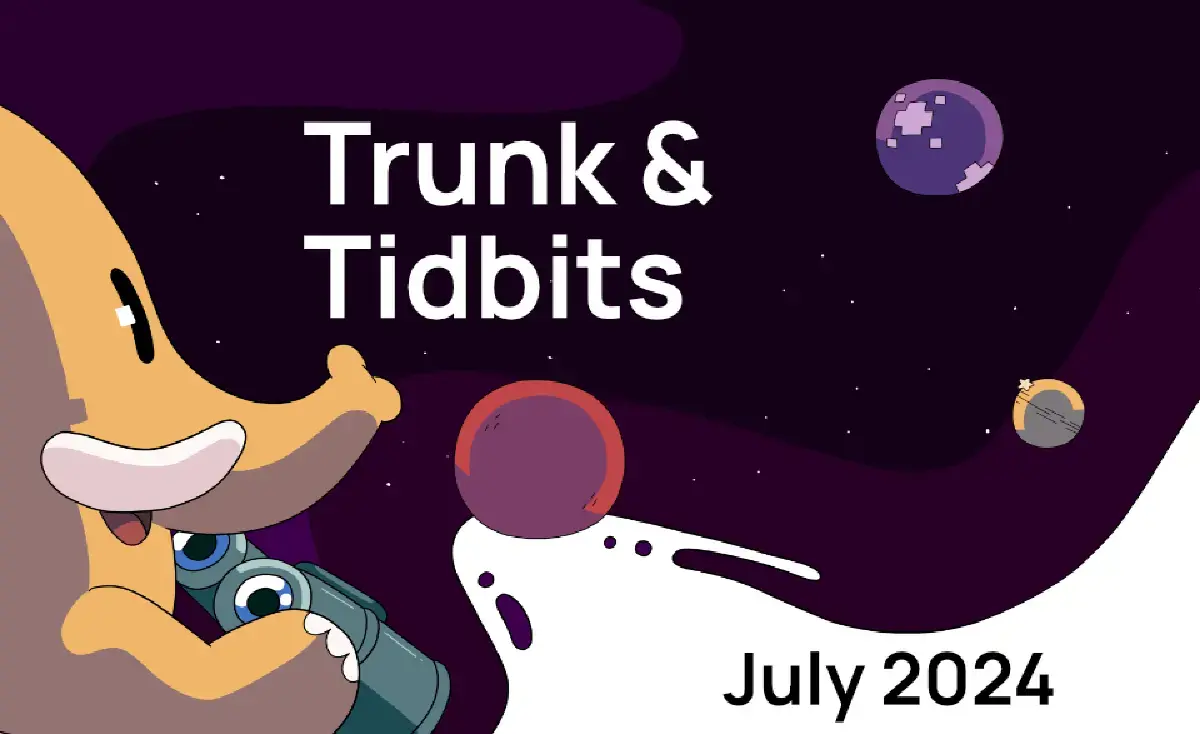 Trunk & Tidbits, July 2024