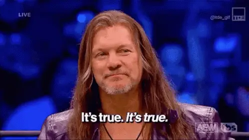 Chris Jericho shaking head saying and saying It's True. It's True