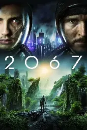 [Movie] 2067 - a time travel movie that starts in a cyberpunk world and ends in a solarpunk world